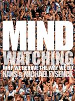 Mindwatching : why people behave the way they do /