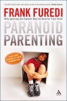 Paranoid parenting : why ignoring the experts may be best for your child /