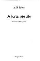 A fortunate life /