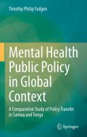 Mental health public policy in global context : a comparative study of policy transfer in Samoa and Tonga /
