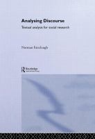 Analyzing discourse : textual analysis for social research /