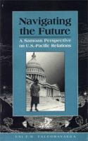 Navigating the future : a Samoan perspective on U.S.-Pacific relations /