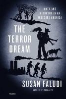 The terror dream : myth and misogyny in an insecure America /