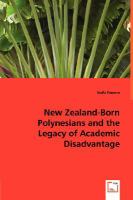 New Zealand-born Polynesians and the legacy of academic disadvantage /