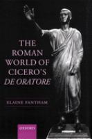 The Roman world of Cicero's De oratore /