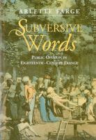 Subversive words : public opinion in eighteenth-century France /