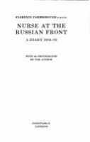 Nurse at the Russian Front : a diary, 1914-18 /