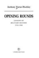 Opening round : lessons of military history 1918-1988 /
