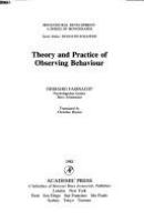 Theory and practice of observing behaviour /