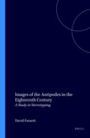 Images of the antipodes in the eighteenth century : a study in stereotyping /