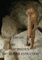 The semiotics of human evolution /