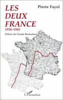 Les deux France : 1936-1945 /