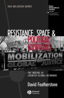 Resistance, space and political identities : the making of counter-global networks /