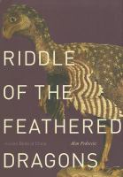 Riddle of the feathered dragons : hidden birds of China /