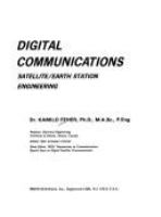 Digital communications : satellite/earth station engineering /