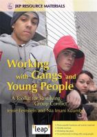 Working with gangs and young people : a toolkit for resolving group conflict /
