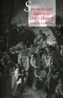 Spectacle and society in Livy's history /