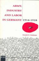 Army, industry, and labor in Germany, 1914-1918 /
