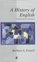 A history of English : a sociolinguistic approach /