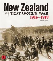 New Zealand and the First World War : 1914-1919 /