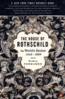 The house of Rothschild : the world's banker 1849-1998 /