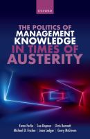 The politics of management knowledge in times of austerity /