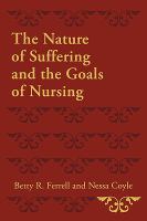The nature of suffering and the goals of nursing /