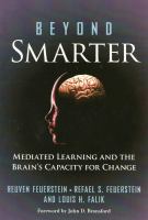 Beyond smarter : mediated learning and the brain's capacity for change /