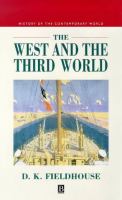 The West and the Third World : trade, colonialism, dependence and development /