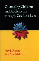Counseling children and adolescents through grief and loss /