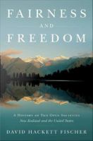 Fairness and freedom a history of two open societies : New Zealand and the United States /