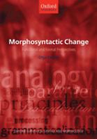 Morphosyntactic change : functional and formal perspectives /