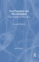 Peer prejudice and discrimination : the origins of prejudice /