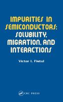 Impurities in semiconductors : solubility, migration, and interactions /