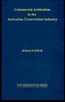 Commercial arbitration in the Australian construction industry /