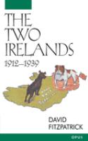 The two Irelands, 1912-1939 /