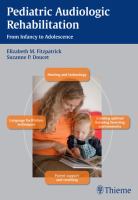 Pediatric audiologic rehabilitation : from infancy to adolesence /