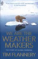 We are the weather makers : the story of global warming /
