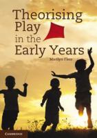 Theorising play in the early years