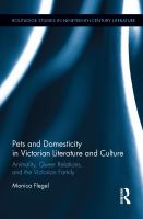 Pets and domesticity in Victorian literature and culture : animality, queer relations, and the Victorian family /