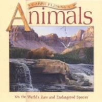 Garry Fleming's animals : on the world's rare and endangered species /