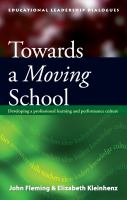 Towards a moving school : developing a professional learning and performance culture /
