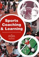 Sports coaching and learning : using learning preferences to enhance performance /