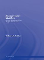 American Indian education : counternarratives in racism, struggle, and the law /