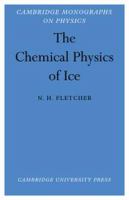 The chemical physics of ice /
