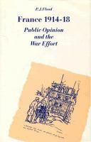 France 1914-18 : public opinion and the war effort /