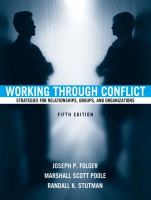 Working through conflict : strategies for relationships, groups, and organizations /
