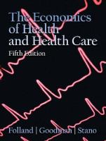 The economics of health and health care /