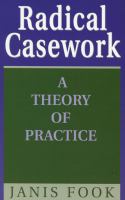 Radical casework : a theory of practice /