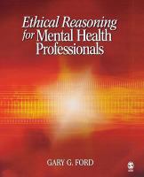 Ethical reasoning for mental health professionals /